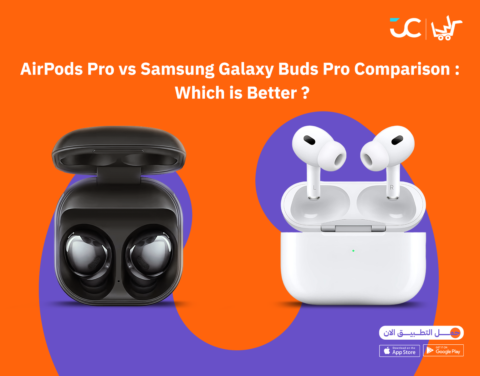 Comparison Between AirPods Pro and Samsung Galaxy Buds Pro: Which Is Better?